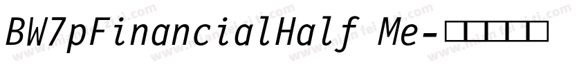 BW7pFinancialHalf Me字体转换